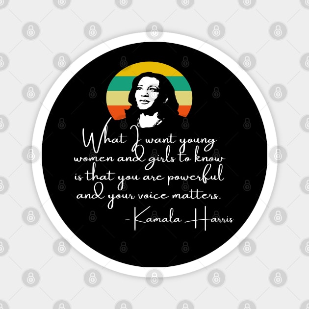 Your Voice Matters Madam VP Harris Retro Inauguration 2021 Magnet by Lone Wolf Works